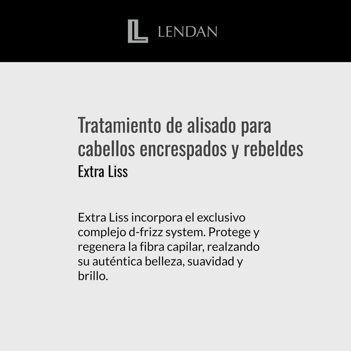 LENDAN - Straightening Cream - Extra Liss Smoothing Cream - 150 ml - for Frizzy and Unruly Hair - Leave-In - Hydrates and Disciplines Hair Fiber - Eases Straightening - Anti-Frizz